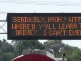 Interstate Message Signs Literally Can’t Even Right&nbsp;Now